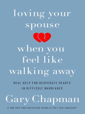 cover image of Loving Your Spouse When You Feel Like Walking Away